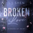 „L.J. Shen, Broken Love, Sinners of Saint, Roman, LYX.“ Ein dekorativer Rahmen mit rosa Blüten als Verzierung.