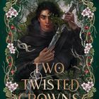 Schrift: "Rachel Gillig", "Two Twisted Crowns", "Roman", "LYX". Illustration: Person mit Schwert, umgeben von floralen Mustern.