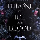 „THRONE OF ICE AND BLOOD“ steht in großen Buchstaben. Dunkler Hintergrund mit eisbedeckten Rosen und einem Drachen.