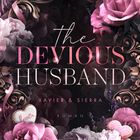Text: "The Devious Husband", "Catharina Maura", "Xavier & Sierra", "Roman", "LYX". Rosa Blumen, Herzen, und Lavendel.