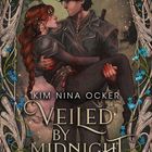 "Kim Nina Ocker. Veiled by Midnight. Roman. LYX." Illustration mit Blumenranken, ein Mann trägt eine Frau.