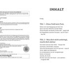 INHALT: Prolog 7. Teil 1 - Ohne Fleiß kein Preis 11, Teil 2 - Was dich nicht umbringt, macht dich stärker 37.