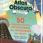 "Atlas Obscura Kids Edition: Erkunde die 50 unglaublichsten Entdeckungen und Erfindungen der Welt!" Illustration mit Rakete.