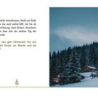 "BEVOR ES LOSGEHT ... Wir wünschen allen eine gute Adventszeit, frei von Stress und Ärger." Rechts ein verschneites Holzhäuser im Wald.