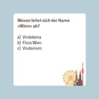 "Wovon leitet sich der Name »Wien« ab? a) Vindobona b) Fluss Wien c) Vindonium." Unten rechts Silhouetten von Wiener Wahrzeichen.