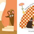 Links: „Später kommt noch der Faulwuf zu Besuch.“ Unten: „Er kann sich tolle Spiele mausdenken.“ Rechts: „Sie bauen sich eine Höhle unter den Decken und spielen Maus-Maus.“ Eine Illustration: Ein Maulwurf mit einer Blume und eine Maus in einer Höhle aus karierten Decken, sie spielen Karten.