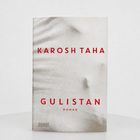 Text: "Karosh Taha", "Gulistan", "Roman", "Dumont". Ein Buchcover mit schlichtem, strukturiertem Hintergrund.