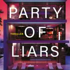 Text: Kelsey Cox, Party of Liars, Thriller, Du bist eingeladen auf die tödlichste Party der Saison. Gebäude mit Pool.