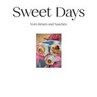 "Sweet Days: Vom Reisen und Naschen." Darunter ein Bild mit zwei Tassen Kaffee und Donuts auf einem Tisch.