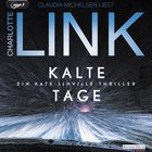 "Charlotte Link: Kalte Tage, ein Kate-Linville-Thriller. Claudia Michelsen liest. Hintergrund: Eisige Explosion."