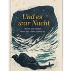 "Und es war Nacht - Worte, die trösten, wenn das Leben schwer ist" von Dorothea Bronsema. Illustration mit Sternen.