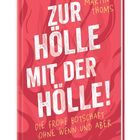 „ZUR HÖLLE MIT DER HÖLLE!“ Buchcover mit Flammendesign, Titel von Martin Thoms, Verlag „neukirchener“.