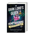 Text: "The Dark Lord’s Guide to Honeymooning (And Other Acts of Tyranny)." Illustration: Herzflasche mit Dornen umwickelt.