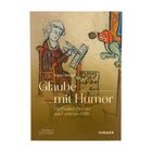 "Glaube mit Humor. Ein Psalter-Brevier aus Laon um 1300. Karen Straub." Illustration: Eine Person sitzt mit einem Buch und Stift.