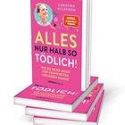 „Alles nur halb so tödlich! Wie du deine Angst vor Krankheiten loslassen kannst“ von Christina Hillesheim. Pinker Buchumschlag.