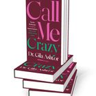 „Call Me Crazy“, Dr. Gila Ashtor. Themen: toxische Beziehungen, Gaslighting, Imposter-Syndrom. Bücherstapel.