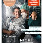 Text: "Ich werde euch nicht alleinlassen", "Unser Leben zwischen Intensivstation und Familienalltag". Mann im Krankenbett.