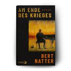 Text: "Am Ende des Krieges", "Roman", "Bert Natter". Illustration: Person am Klavier mit feurigem Hintergrund.