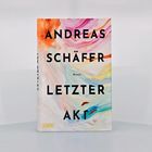 Buchcover mit dem Text: "ANDREAS SCHÄFER LETZTER AKT". Bunte, abstrakte Malerei als Hintergrund.
