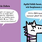 Z... wie Zebra. Apfel fehlt heut. Sei so nett, wir beginnen nun mit Z. Ein Zebra diskutiert, verärgert und entschlossen.
