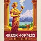 Text: "GREEK GODDESS COFFEE BLEND". Eine Statue hält eine dampfende Tasse, umgeben von Säulen und Landschaft.