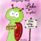 Text: "Jeder Mensch hat auf seine einzigartige Weise Liebe zu geben!" Illustration: Grüne Schnecke mit rotem Haus, hält ein Schild.