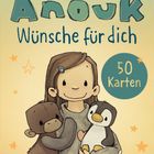 "Anouk Wünsche für dich", 50 Karten. Ein Kind hält einen Affen und einen Pinguin, umgeben von Sternen.