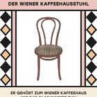 "THONET-STÜHLE Der Wiener Kaffeehausstuhl. Er gehört zum Wiener Kaffeehaus [...] Stuhlklassiker 214 von Thonet."

Illustration: Ein klassischer Holzstuhl mit gebogener Rückenlehne und geflochtener Sitzfläche.