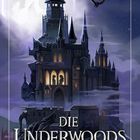 „Die Underwoods: Drowned in Shadows“. Illustration eines gotischen Schlosses bei Vollmond. Silhouetten im beleuchteten Fenster.