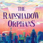 The Rainshadow Orphans. Roman von Naomi Ishiguro. Bunte Illustration einer futuristischen Stadt bei Sonnenuntergang.