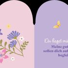 "Du liegst mir am Herzen. Meine guten Wünsche sollen dich auf deinem Weg begleiten." Illustration: Blumen und Schmetterlinge.