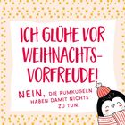 „Ich glühe vor Weihnachtsvorfreude! Nein, die Rumkugeln haben damit nichts zu tun.“ Illustration mit Pinguin.