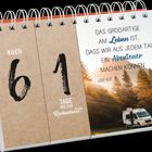 Noch 61 Tage bis zum Ruhestand. Das großartige am Leben ist, dass wir aus jedem Tag ein Abenteuer machen können. Lissy Klee.