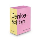 „Denke-schön“, „365 kreative Wortspiele“ auf einer rosa-gelben Schachtel. Autor: Raban Ruddigkeit.