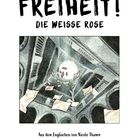 Text: "Andrea Grosso Ciponte, Freiheit! Die Weiße Rose, Aus dem Englischen von Nicole Thamm." Illustration von fliegenden Blättern in einem Gebäudeflur.