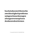 buchstabenwettbewerbe, zweideutigkeitsprobleme, salzgeschmackzungen, altsagenversespitzen, denkenredentürmes.