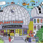 Texte: "Lola und ihr Hund Gurki gehen heute ins Planetarium..." "Planetarium" "Willkommen im Weltall!"  
Übersicht: Ein humorvolles Planetariumsszenario mit vielen Details, Menschen und Tieren.