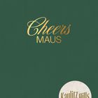 "Cheers Maus" steht in goldener Schrift auf dunkelgrünem Hintergrund. Unten rechts ist ein Logo: "Kaulitz Hills, Senf aus Hollywood".