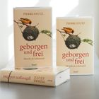 "geborgen und frei: Mystik als Lebensstil" von Pierre Stutz. Zwei Bücher, Vogel auf einem Nest.