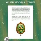 Text: "WER STAHL WASSERPATSCHERS STIMME?" und "Wir machen die Welt ein klein bisschen schöner." 

Illustration: Eine Frau mit grünem Haar in einem verzierten Rahmen.