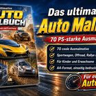 "Das ultimative AUTO MALBUCH. 70 PS-starke Ausmalmotive. Sportwagen, Offroad, Rallye & Muscle Cars." Racing-Fahrzeuge.