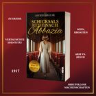 Buchtitel: "Schicksalsreise nach Abbazia". Themen: Zugreise, vertauschte Identität, Arm vs. Reich, 1917.