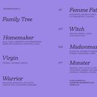 Introduction ix, Family Tree 1, Homemaker 7, Virgin 45, Warrior 71, Femme Fatale 97, Witch 127, Madwoman 155, Monster 177.