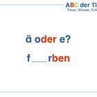 ä oder e? f__rben. ABC der Tiere 4. Feuer, Wasser, Erde, Luft. Nummer 55.