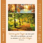 „Gottes guter Segen sei mit euch! Um euch zu schützen, um euch zu stützen auf allen Wegen.“ Rolf Krenzer. Novemberkalender.