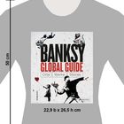 "BANKSY GLOBAL GUIDE: Orte, Werke, Stories." Buchcover mit Banksy-Motiven wie ein Blumenwerfer und ein Mädchen mit Ballon.