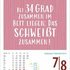 „Bei 34 Grad zusammen im Bett liegen: das schweißt zusammen!“ Kalenderseite für Samstag, Sonntag | AUGUST 7/8. Mondphase Löwe.