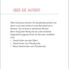 Über die Autorin: Silke Hubrig, Lehrerin und Autorin, veröffentlicht Kurzgeschichten für Senioren beim SingLiesel Verlag.