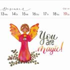 Kalenderwoche 50, 13. bis 19. Dezember. Illustration eines Engels mit orange-gelben Flügeln und dem Text "You are magic!".