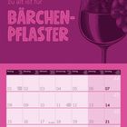 Text: "WEIN ... weil man irgendwann zu alt ist für BÄRCHEN-PFLASTER." Kalender mit November 2027. Illustration von Weintrauben.